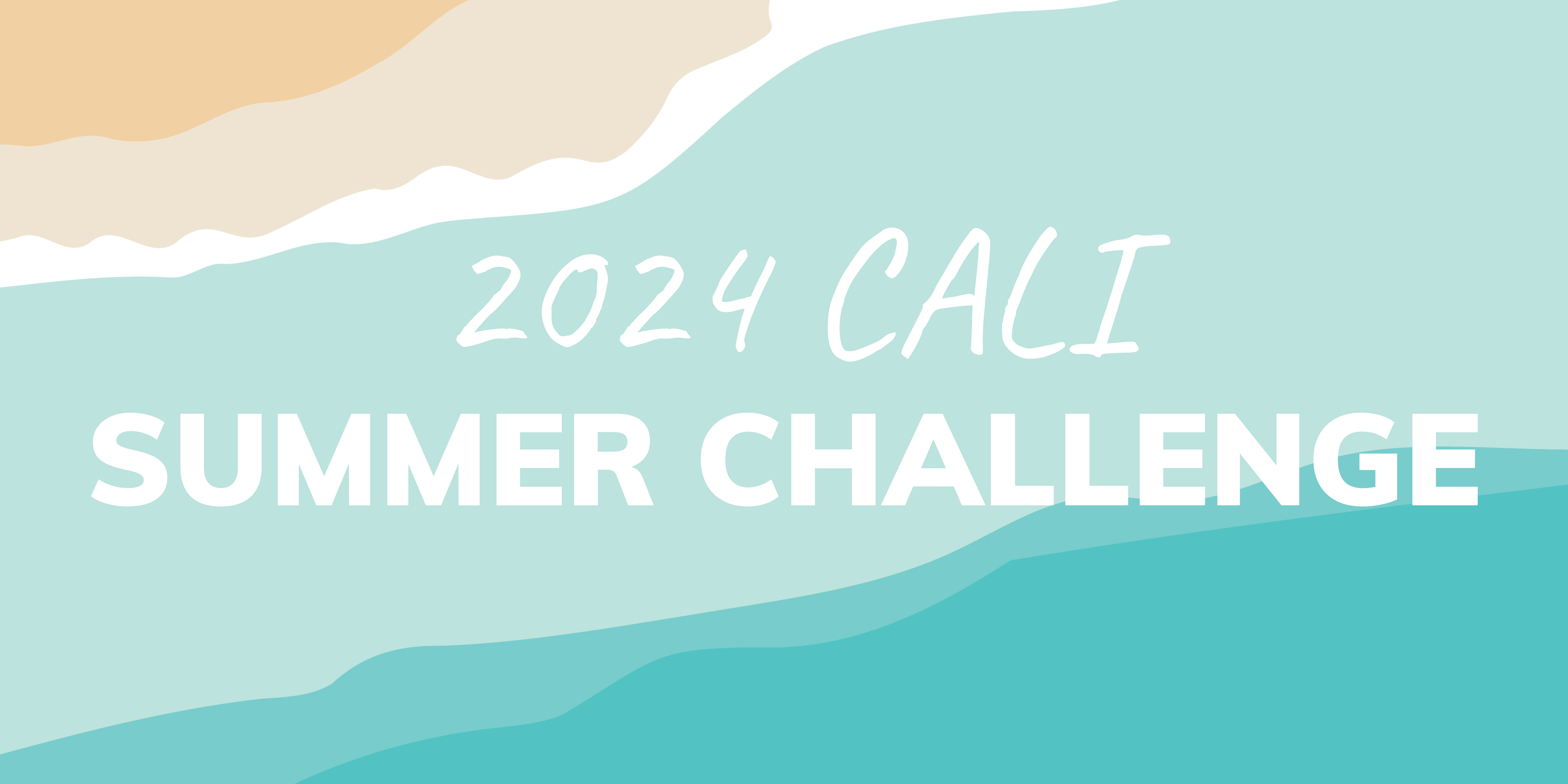 Take the 2024 CALI® Summer Challenge CALI